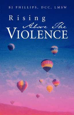 Rising Above the Violence