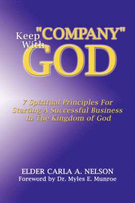 Keep &quot;Company&quot; With God 1
