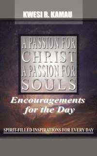 bokomslag Passion for Christ, a Passion for Souls