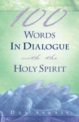 100 Words In Dialogue With the Holy Spirit 1