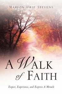 bokomslag A Walk of Faith