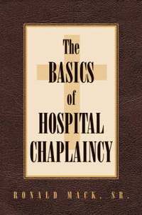 bokomslag The Basics of Hospital Chaplaincy