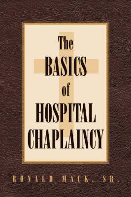 bokomslag The Basics of Hospital Chaplaincy