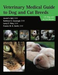 bokomslag Veterinary Medical Guide to Dog and Cat Breeds