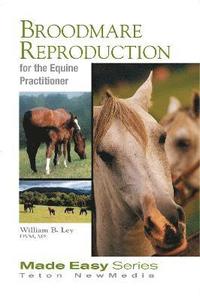 bokomslag Broodmare Reproduction for the Equine Practitioner