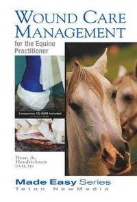 bokomslag Wound Care Management for the Equine Practitioner