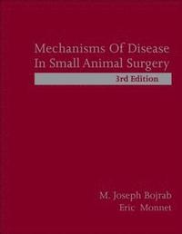 bokomslag Mechanisms of Disease in Small Animal Surgery