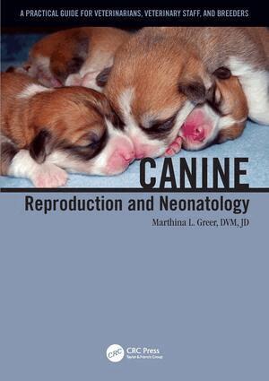 Marthina L. Greer - Canine Reproduction and Neonatology, Häftad