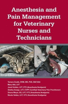 Anesthesia and Pain Management for Veterinary Nurses and Technicians 1