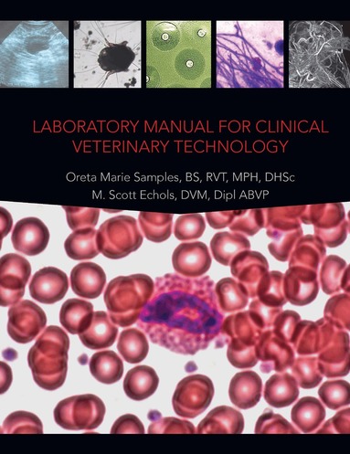 Oreta Marie Samples, M. Scott Echols - Laboratory Manual for Clinical Veterinary Technology, Häftad