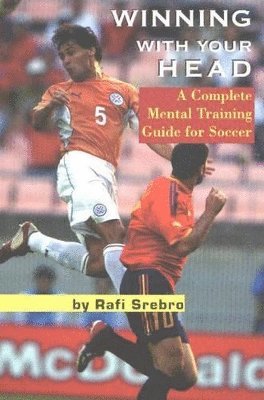 Rafi Srebro - Winning With Your Head, Häftad
