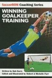 bokomslag Winning Goalkeeper Training