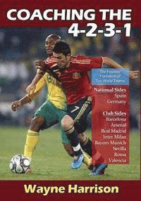 Wayne Harrison - Coaching the 4-2-3-1, Häftad