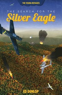 bokomslag The Search for the Silver Eagle