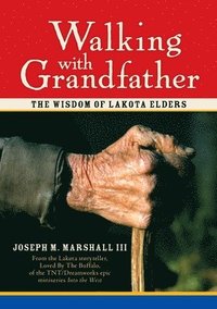 bokomslag Walking with Grandfather: The Wisdom of Lakota Elders [With CD] [With CD]