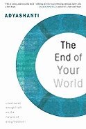 Adyashanti - End of Your World, Häftad
