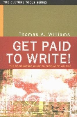 Get Paid to Write! 1