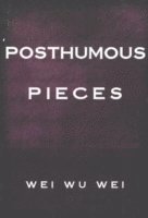 Posthumous Pieces 1