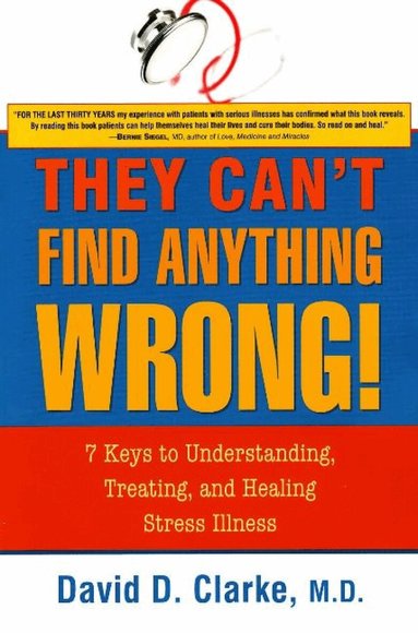 David D Clarke - They Can't Find Anything Wrong!, Häftad