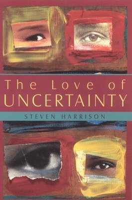 Love of Uncertainty 1