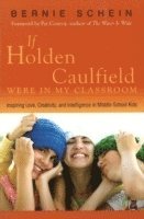 bokomslag If Holden Caulfield Were in My Classroom