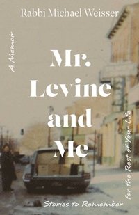 bokomslag Weisser, M: Mr. Levine and Me
