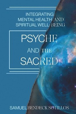 bokomslag Sotillos, S: Psyche and the Sacred