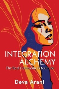 bokomslag Integration Alchemy