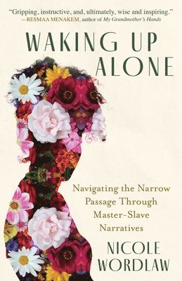 Nicole Wordlaw - Waking Up Alone, Häftad