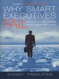 bokomslag Why Smart Executives Fail