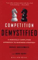 bokomslag Competition demystified - a radically simplified approach to business strat