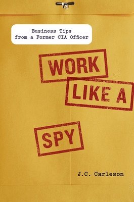 Work Like a Spy 1