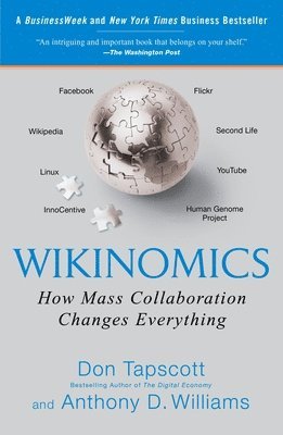 bokomslag Wikinomics: How Mass Collaboration Changes Everything