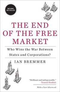 bokomslag The End of the Free Market