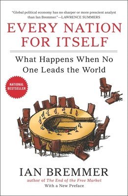 Every Nation for Itself: What Happens When No One Leads the World 1