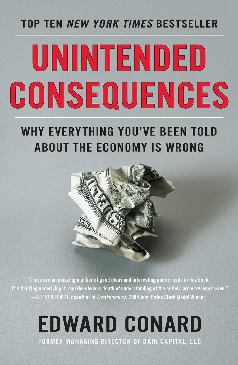 Edward Conard - Unintended Consequences, Häftad