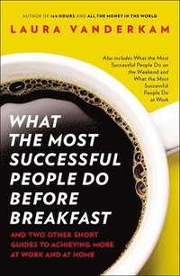 bokomslag What The Most Successful People Do Before Breakfast