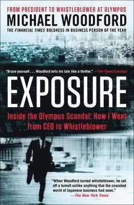 bokomslag Exposure: Inside the Olympus Scandal: How I Went from CEO to Whistleblower