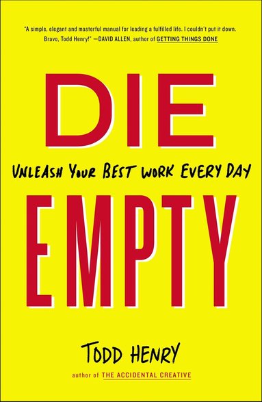 Todd Henry - Die Empty, Häftad