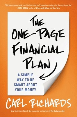 Carl Richards - The One-Page Financial Plan: A Simple Way to Be Smart about Your Money, Inbunden