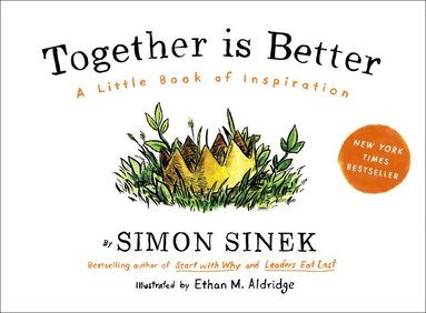 Simon Sinek - Together Is Better, Inbunden