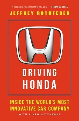 bokomslag Driving Honda: Inside the World's Most Innovative Car Company