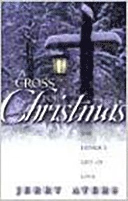 Jerry Ayers - Cross For Christmas, A, Häftad