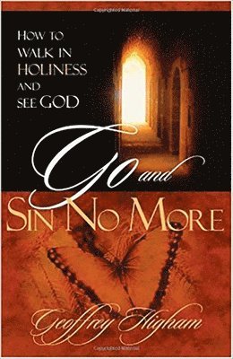 Geoffrey Higham - Go And Sin No More, Häftad