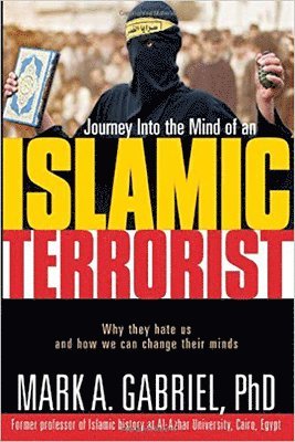 Journey into the Mind of an Islamic Terrorist