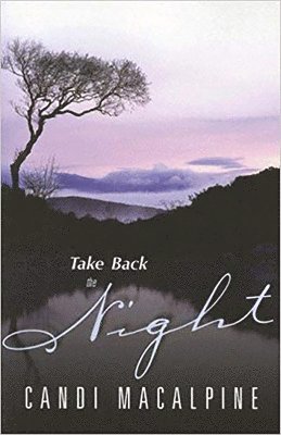 Candi Macalpine - Take Back The Night, Häftad