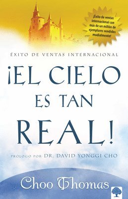 bokomslag El Cielo Es Tan Real: ¿Cree Que El Cielo Existe Realmente? / Heaven Is So Real