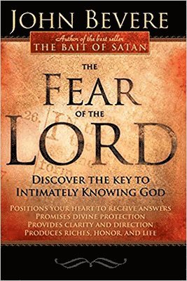 John Bevere - Fear Of The Lord, The, Häftad