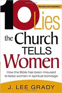 bokomslag Ten Lies The Church Tells Women