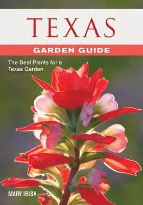 Dale Groom - Texas Getting Started Garden Guide: Grow the Best Flowers, Shrubs, Trees, Vines & Groundcovers, Häftad